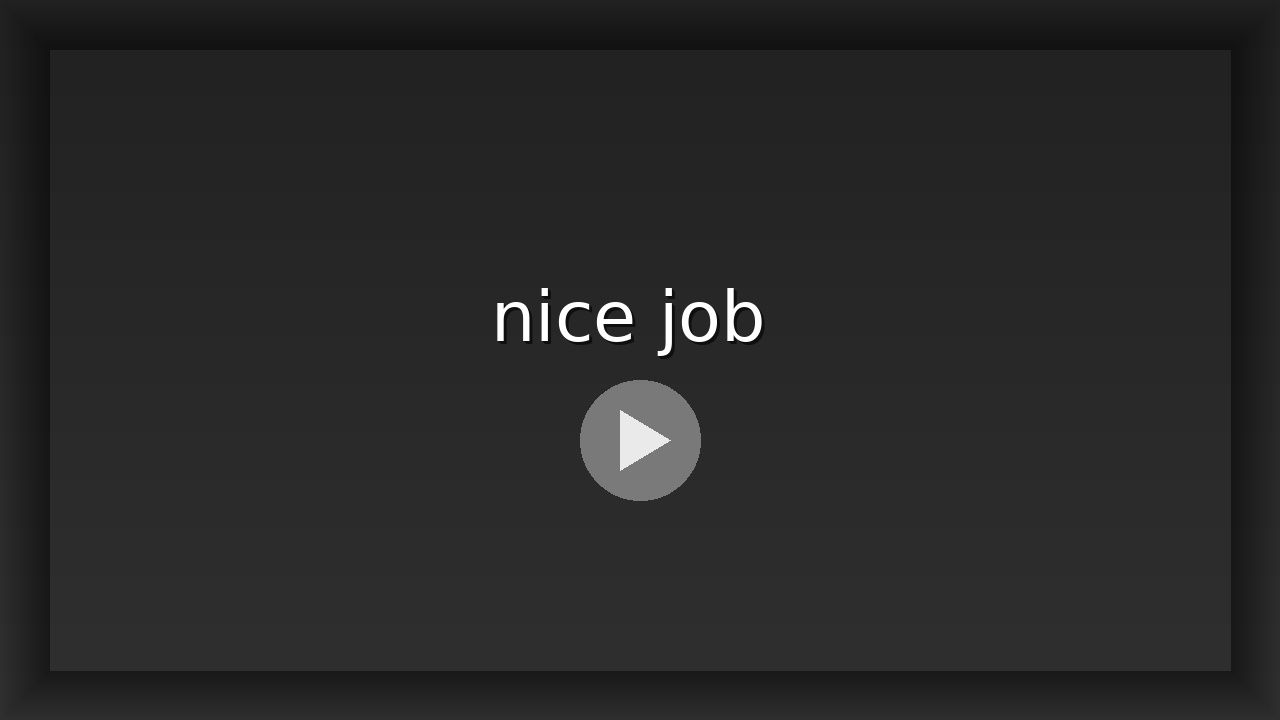 nice job 
